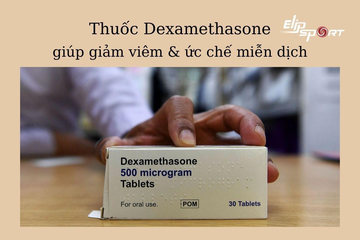 Thuốc Dexamethasone trị bệnh gì