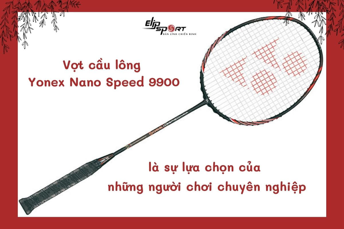 Vợt cầu lông Yonex Nano Speed 9900