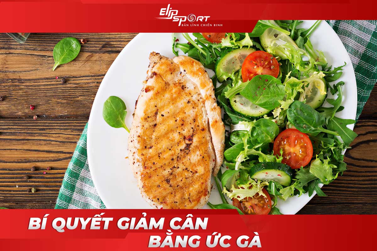 Ức gà giảm cân