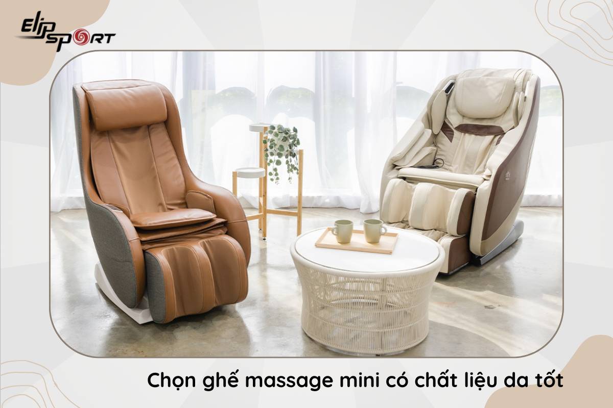 Chọn ghế massage mini có chất liệu da tốt