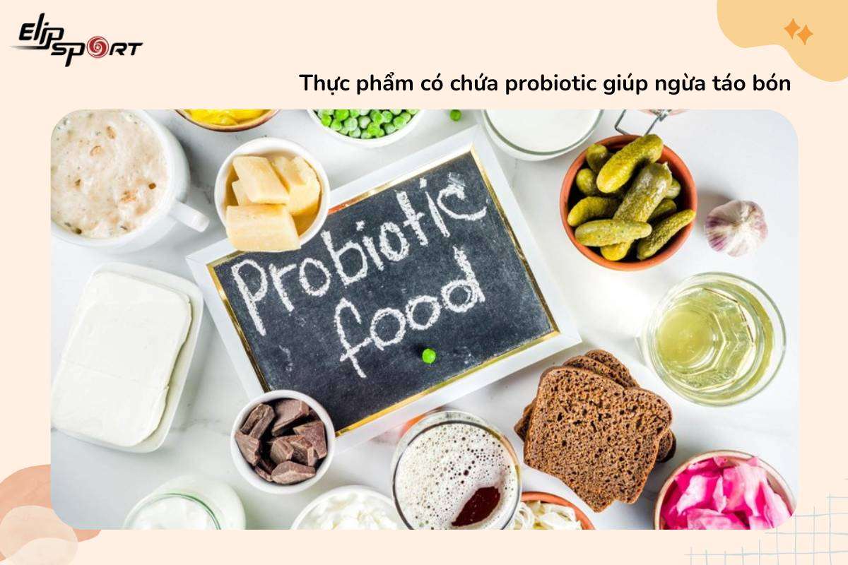 Thực phẩm có chứa probiotic giúp ngừa táo bón