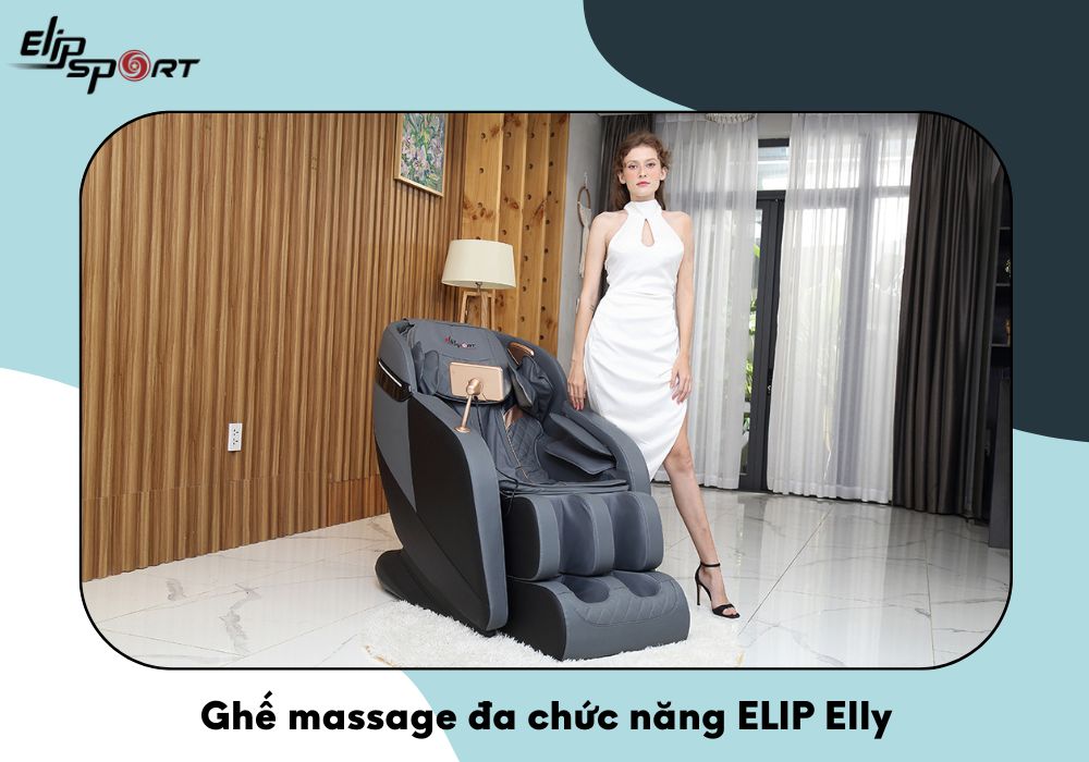 Ghế massage đa chức năng ELIP Elly