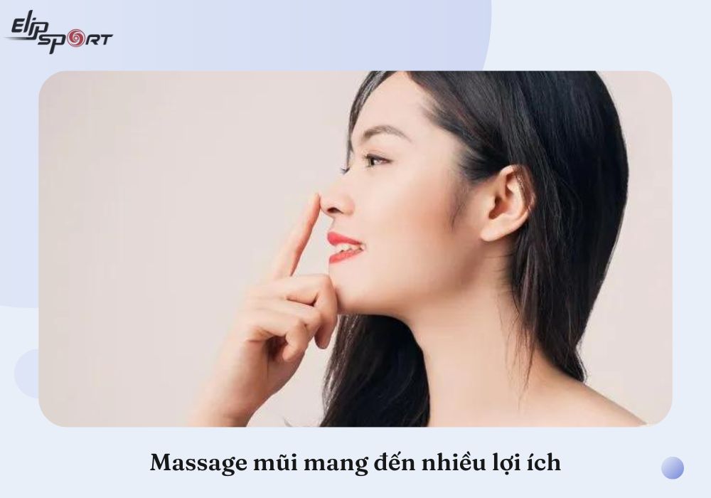 Massage mũi mang đến nhiều lợi ích