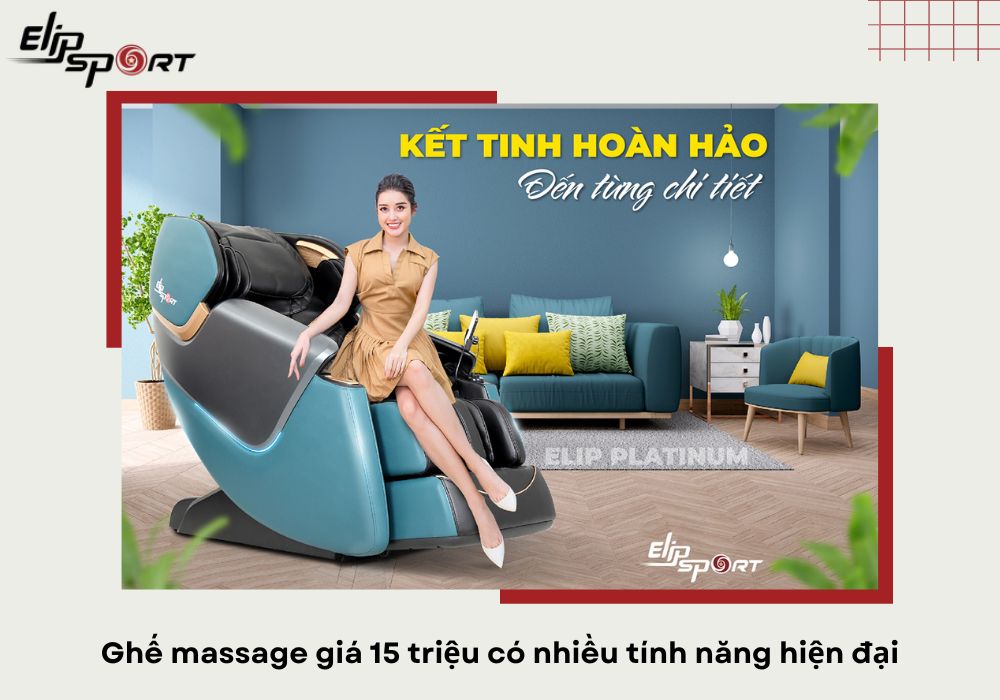 Ghế massage giá 15 triệu có nhiều tính năng hiện đại