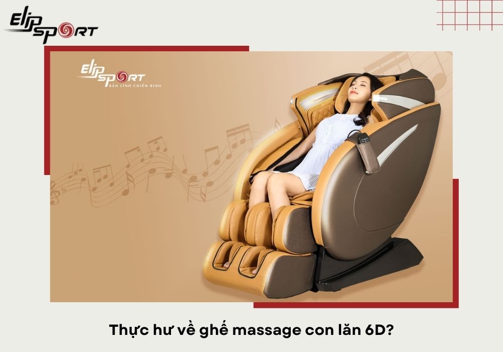 Thực hư về ghế massage con lăn 6D?