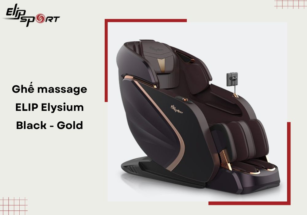 Ghế massage ELIP Elysium Black - Gold