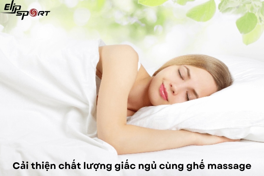 Cải thiện chất lượng giấc ngủ hiệu quả cùng ghế massage toàn thân