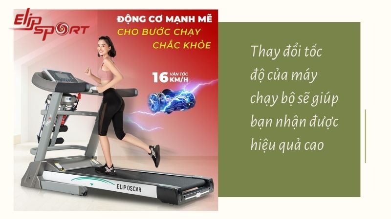 Thay đổi tốc độ của máy chạy bộ sẽ giúp bạn nhận được hiệu quả ca