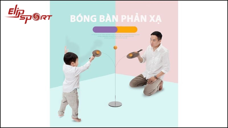 Bóng bàn có thể luyện phản xạ nhanh