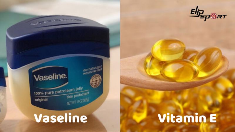 Vaseline và vitamin E