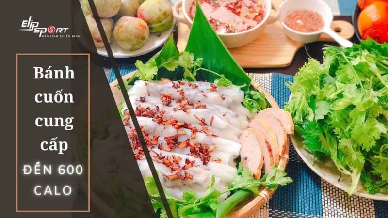 Bánh cuốn cung cấp lượng calo tương đối lớn