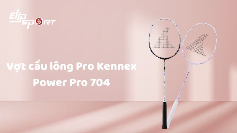 Vợt cầu lông Pro Kennex Power Pro 704