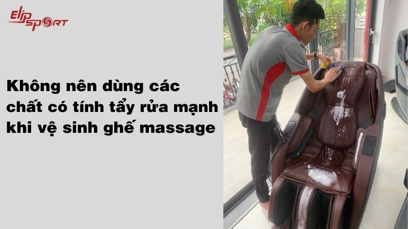 Không nên dùng các chất có tính tẩy rửa mạnh