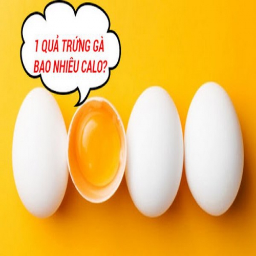 1 Quả Trứng Gà Bao Nhiêu Calo? Ăn Trứng Gà Luộc Buổi Tối Có Béo Không?
