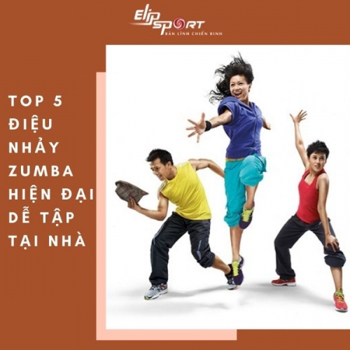 Gợi ý top 5 điệu nhảy zumba hiện đại dễ tập tại nhà