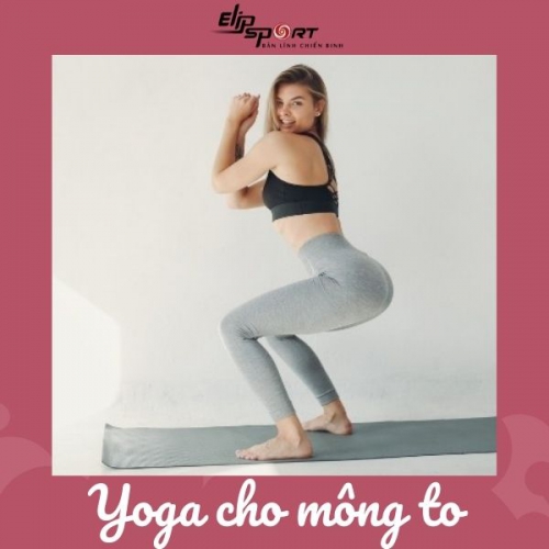 Bài tập yoga nào giúp cải thiện độ co giãn và linh hoạt của cơ mông?
