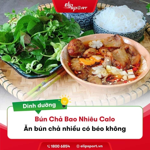 Bún Chả Bao Nhiêu Calo? Ăn Bún Chả Có Béo Không?