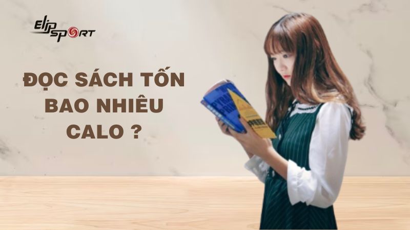 Đọc sách tốn bao nhiêu calo? Đọc sách có giúp giảm cân được không?