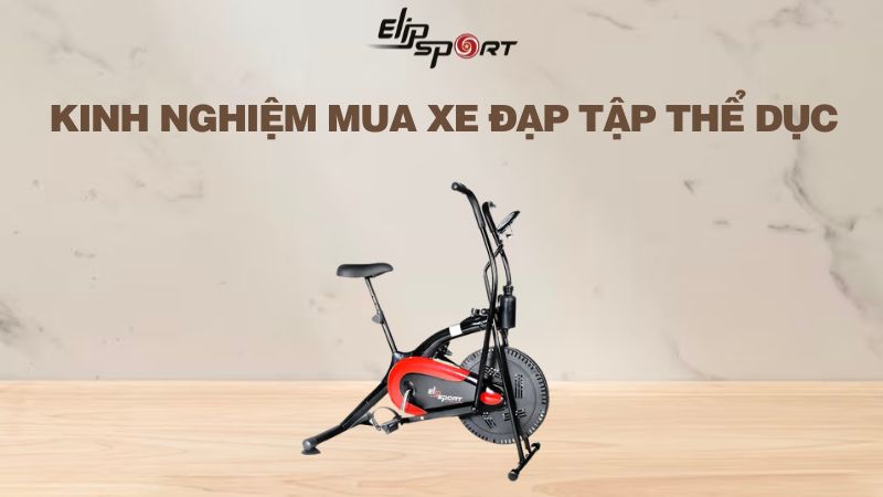 10 kinh nghiệm mua xe đạp tập thể dục tại nhà chất lượng, phù hợp