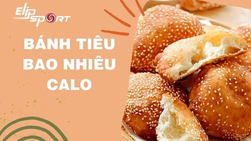 Bánh tiêu bao nhiêu calo? Ăn bánh tiêu có béo không?