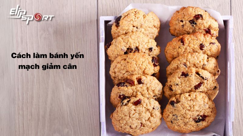 15 cách làm bánh yến mạch giảm cân ngon, bổ dưỡng đơn giản