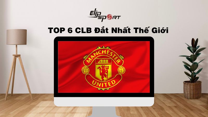 Top 6 CLB ngoại hạng Anh có đội hình đắt nhất thế giới năm 2024