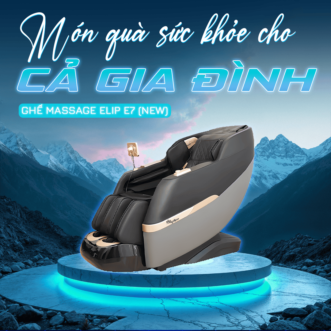 Ghế massage Elip E7 (New), món quà sức khỏe cho cả gia đình